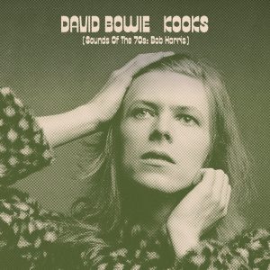 David Bowie – Kooks (Sounds Of The 70s： Bob Harris) – Single(5054197183102)【16bit／44.1kHz】土耳其区-OppsUnote音乐广场