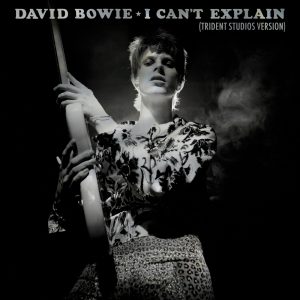 David Bowie – I Can’t Explain (Trident Studios Version) – Single(5054197969096)【16bit／44.1kHz】土耳其区-OppsUnote音乐广场