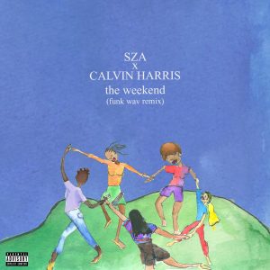 SZA – The Weekend (Funk Wav Remix) – Single(886446852157)【16bit／44.1kHz】土耳其区-OppsUnote音乐广场