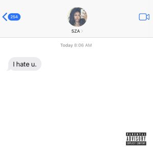 SZA – I Hate U – SingleⒺ(886449787043)【24bit／48.0kHz】土耳其区-OppsUnote音乐广场