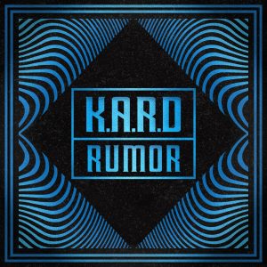 카드(KARD) – K.A.R.D Project, Vol. 3 – Rumor – Single(8804775080470)【16bit／44.1kHz】韩国区-OppsUnote音乐广场