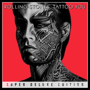 The Rolling Stones – Tattoo You (Super Deluxe) [2021 Remaster]Ⓔ(00602438693184)【24bit／44.1kHz】土耳其区-OppsUnote音乐广场