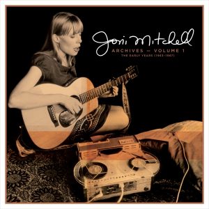 Joni Mitchell – Archives, Vol. 1： The Early Years (1963-1967)(603497849956)【24bit／44.1kHz】土耳其区-OppsUnote音乐广场