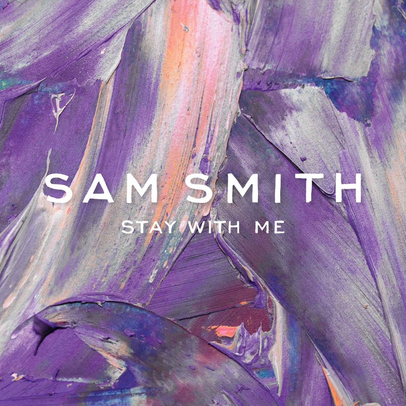 Sam Smith – Stay With Me (Deluxe Single) – Single(00602547578921)【16bit／44.1kHz】美国区-OppsUnote音乐广场