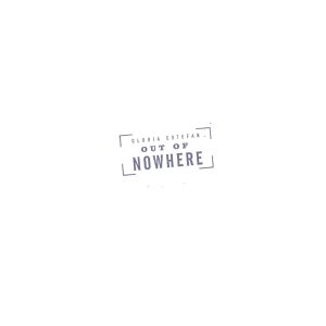 Gloria Estefan – Out of Nowhere(098707957628)【16bit／44.1kHz】土耳其区-OppsUnote音乐广场