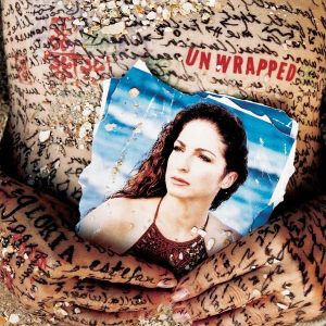 Gloria Estefan – Unwrapped(888880157041)【16bit／44.1kHz】土耳其区-OppsUnote音乐广场