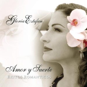 Gloria Estefan – Amor Y Suerte (Spanish Greatest Hits)(5099751873822)【24bit／44.1kHz】土耳其区-OppsUnote音乐广场