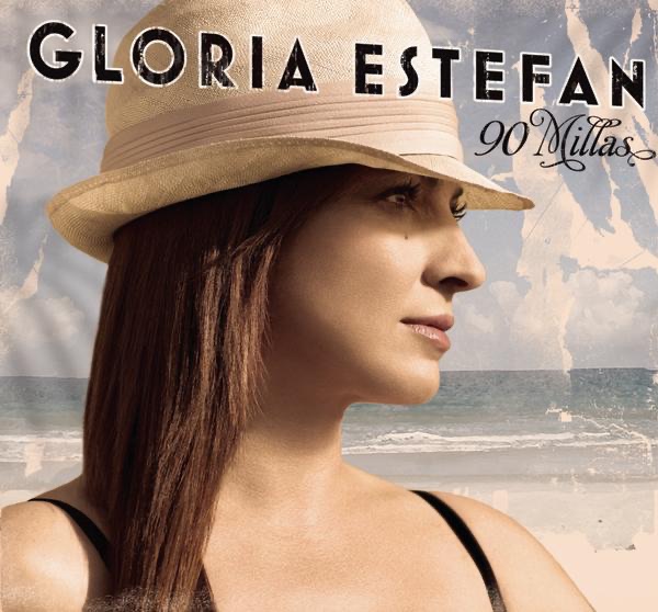 Gloria Estefan – 90 Millas(886970905527)【16bit／44.1kHz】土耳其区-OppsUnote音乐广场