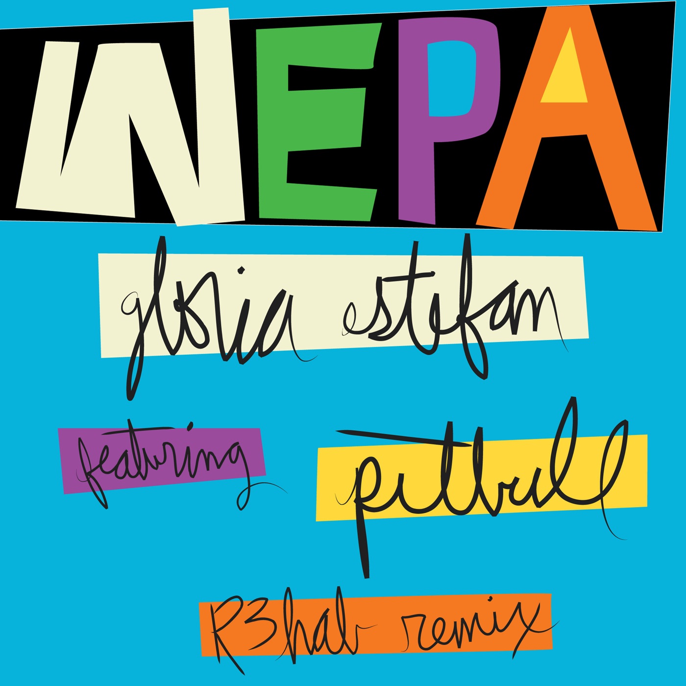 Gloria Estefan – WEPA (R3hab Remix) [feat. Pitbull] – Single(859706629776)【16bit／44.1kHz】土耳其区-OppsUnote音乐广场