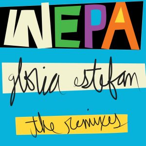 Gloria Estefan – WEPA (The Remixes)(859706629721)【16bit／44.1kHz】土耳其区-OppsUnote音乐广场