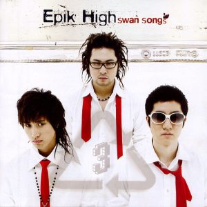 에픽하이(Epik High) – Swan SongsⒺ(8809484114881)【16bit／44.1kHz】韩国区-OppsUnote音乐广场