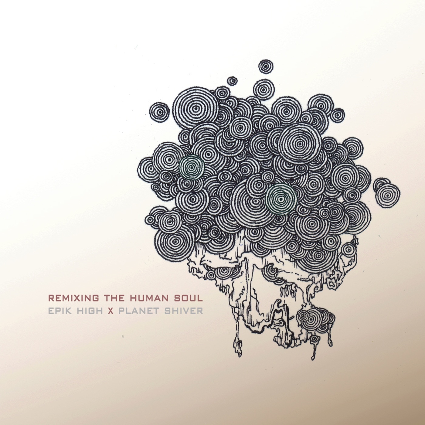 에픽하이(Epik High) – Remixing the Human Soul (Remixed By Planet Shiver)(888272087239)【16bit／44.1kHz】韩国区-OppsUnote音乐广场