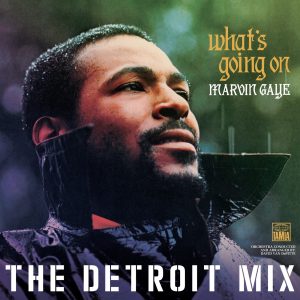 Marvin Gaye – What’s Going On： The Detroit Mix(00602435683645)【16bit／44.1kHz】美国区-OppsUnote音乐广场