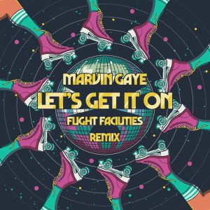 Marvin Gaye – Let’s Get It On (Flight Facilities Remix) – Single(00602445787296)【16bit／44.1kHz】美国区-OppsUnote音乐广场