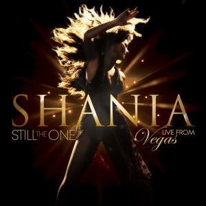 Shania Twain – Still the One： Live from Vegas(00602547213068)【24bit／44.1kHz】土耳其区-OppsUnote音乐广场