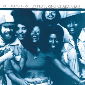 Chaka Khan – Rufusized(00008811023621)【16bit／44.1kHz】土耳其区-OppsUnote音乐广场