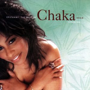 Chaka Khan – Epiphany： The Best of Chaka Khan, Vol. 1(093624586562)【16bit／44.1kHz】土耳其区-OppsUnote音乐广场