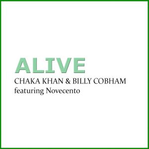 Chaka Khan – Alive (feat. Novecento) – Single(3614593588936)【16bit／44.1kHz】土耳其区-OppsUnote音乐广场