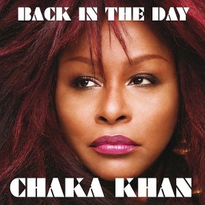Chaka Khan – Back In The Day(977147396801)【16bit／44.1kHz】土耳其区-OppsUnote音乐广场