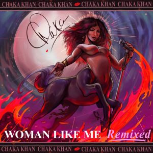 Chaka Khan – Woman Like Me (Terry Hunter Remix) – SingleⒺ(00039911095072)【16bit／44.1kHz】土耳其区-OppsUnote音乐广场
