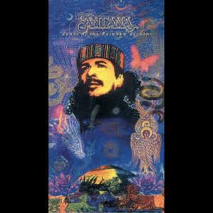 Santana – Dance of the Rainbow Serpent(074646460528)【16bit／44.1kHz】美国区-OppsUnote音乐广场