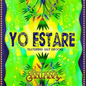 Santana – Yo Estaré (feat. Ally Brooke) – Single(4050538803730)【16bit／44.1kHz】美国区-OppsUnote音乐广场