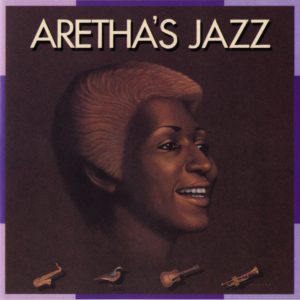 Aretha Franklin – Aretha’s Jazz(603497983797)【16bit／44.1kHz】土耳其区-OppsUnote音乐广场