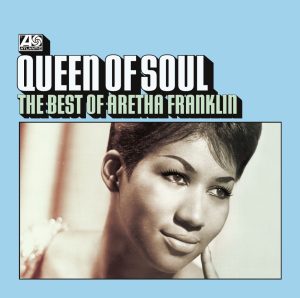 Aretha Franklin – Queen of Soul： The Best of Aretha Franklin(603497996124)【16bit／44.1kHz】土耳其区-OppsUnote音乐广场