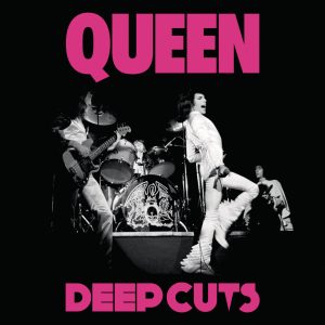 Queen – Deep Cuts, Vol 1. (1973-1976)(00602547025937)【24bit／44.1kHz】土耳其区-OppsUnote音乐广场