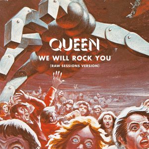 Queen – We Will Rock You (Raw Sessions Version) – Single(00602567032618)【24bit／44.1kHz】土耳其区-OppsUnote音乐广场