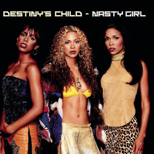 Destiny’s Child – Nasty Girl – Single(5099767244616)【16bit／44.1kHz】土耳其区-OppsUnote音乐广场