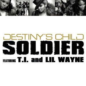 Destiny’s Child – Soldier (feat. T.I. & Lil Wayne) – Single(098707070228)【16bit／44.1kHz】土耳其区-OppsUnote音乐广场