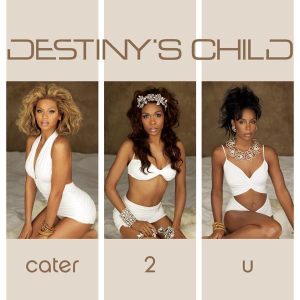 Destiny’s Child – Cater 2 U (Dance Mixes) – EP(111118008229)【16bit／44.1kHz】土耳其区-OppsUnote音乐广场
