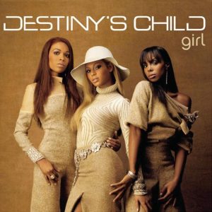 Destiny’s Child – Girl – EP(9399700143027)【16bit／44.1kHz】土耳其区-OppsUnote音乐广场