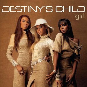 Destiny’s Child – Girl (Remixes) – EP(111117038425)【16bit／44.1kHz】土耳其区-OppsUnote音乐广场