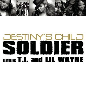Destiny’s Child – Soldier (feat. T.I. & Lil Wayne) – EP(111117189325)【16bit／44.1kHz】土耳其区-OppsUnote音乐广场