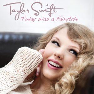 Taylor Swift – Today Was a Fairytale – Single(00843930037759)【16bit／44.1kHz】美国区-OppsUnote音乐广场