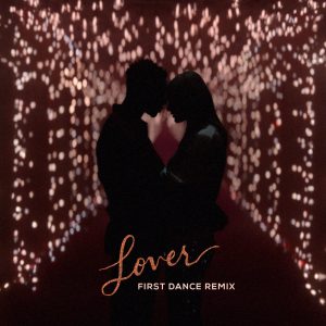 Taylor Swift – Lover (First Dance Remix) – Single(00602508600012)【24bit／44.1kHz】美国区-OppsUnote音乐广场