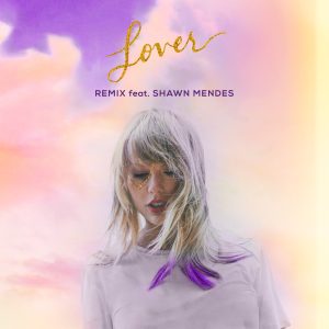 Taylor Swift – Lover (Remix) [feat. Shawn Mendes] – Single(00602508553240)【24bit／44.1kHz】美国区-OppsUnote音乐广场