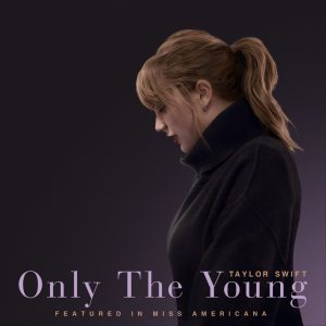 Taylor Swift – Only The Young (Featured in Miss Americana) – Single(00602508759598)【24bit／44.1kHz】美国区-OppsUnote音乐广场