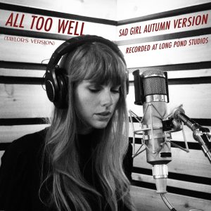 Taylor Swift – All Too Well (Sad Girl Autumn Version) [Recorded at Long Pond Studios] – SingleⒺ(00602445261918)【24bit／48.0kHz】美国区-OppsUnote音乐广场
