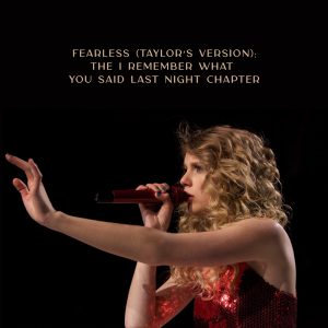 Taylor Swift – Fearless (Taylor’s Version)： The I Remember What You Said Last Night Chapter – EP(00602438360130)【24bit／44.1kHz】美国区-OppsUnote音乐广场
