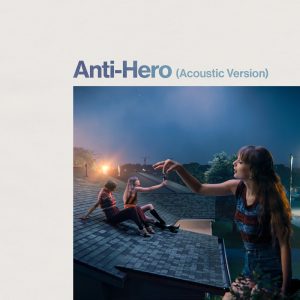 Taylor Swift – Anti-Hero (Acoustic Version) – Single(00602448990204)【24bit／48.0kHz】美国区-OppsUnote音乐广场