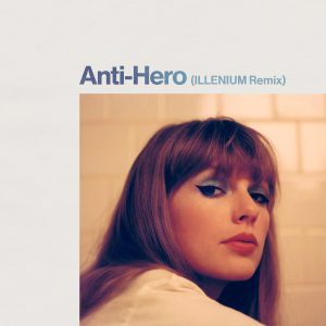 Taylor Swift – Anti-Hero (ILLENIUM Remix) – Single(00602448983787)【24bit／48.0kHz】美国区-OppsUnote音乐广场