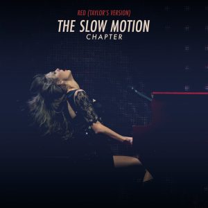 Taylor Swift – Red (Taylor’s Version)： The Slow Motion ChapterⒺ(00602445438662)【24bit／96.0kHz】美国区-OppsUnote音乐广场