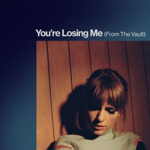 Taylor Swift – You’re Losing Me (From The Vault) – Single(00602458939569)【24bit／48.0kHz】美国区-OppsUnote音乐广场