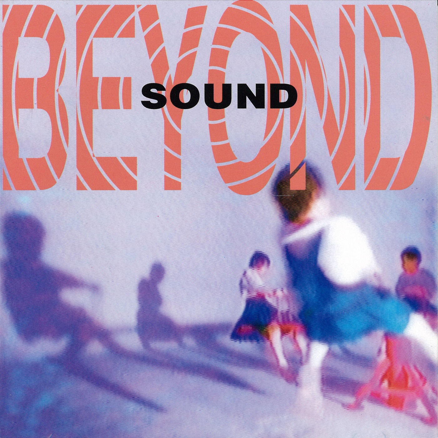 Beyond – Sound(4892342950589)【16bit／44.1kHz】香港区-OppsUnote音乐广场