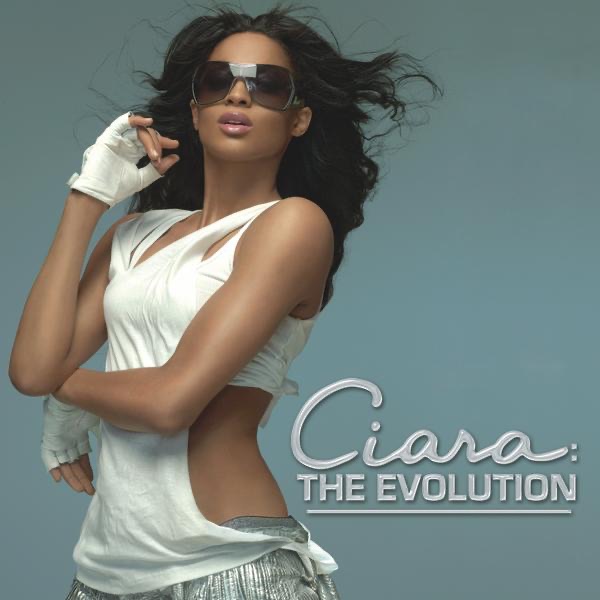Ciara – The Evolution (Bonus Track Edition)(886970568524)【24bit／44.1kHz】土耳其区-OppsUnote音乐广场
