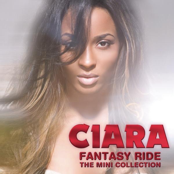 Ciara – Fantasy Ride – The Mini Collection – EP(884977293838)【16bit／44.1kHz】土耳其区-OppsUnote音乐广场