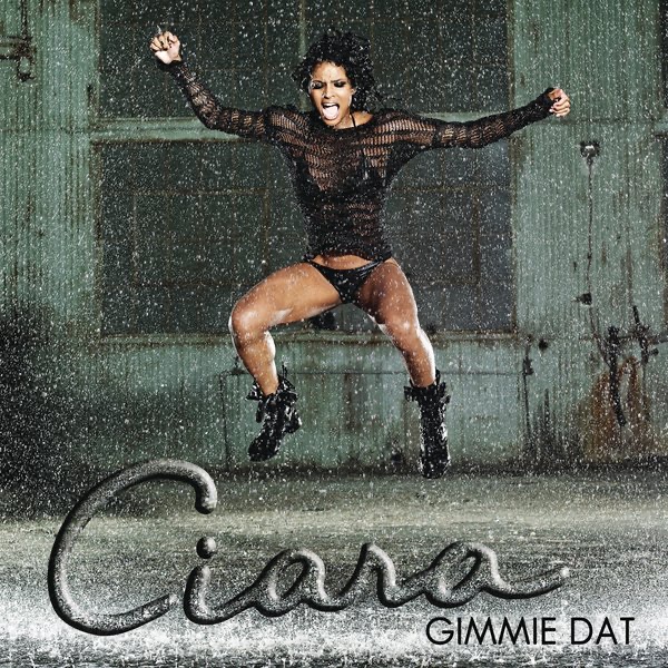 Ciara – Gimmie Dat – Single(884977736762)【16bit／44.1kHz】土耳其区-OppsUnote音乐广场